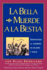 La Bella Muerde a La Bestia (Spanish Edition)