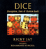 Dice: Deception, Fate, and Rotten Luck