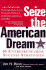 Seize the American Dream: 10 Entrepreneurial Success Strategies