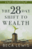 The 28 Day Shift To Wealth: A Daily Prosperity Plan