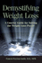 Demystifying Weight Loss: a Concise Guide for Solving the Weight Loss Puzzle