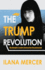 The Trump Revolution: the Donald's Creative Destruction Deconstructed