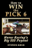 How to Win the Pick 6: Horse Racing's Big $$$ Payout