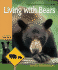 Living With Bears: a Practical Guide to Bear Country