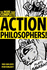 Action Philosophers: the Lives and Thoughts of History's a-List Brain Trust