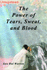 The Power of Tears, Sweat and Blood