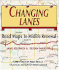 Changing Lanes: Road Maps to Midlife Renewal