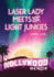 Laser Lady Meets the Light Junkies a Hollywood Memoir