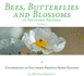 Bees, Butterflies, and Blossoms of Southern Arizona