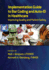 Implementation Guide to Bar Coding and Auto-Id in Healthcare: Improving Quality and Patient Safety (Himss Book Series)