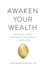 Awaken Your Wealth: Creating a PACT to OPTIMIZE YOUR MONEY and YOUR LIFE