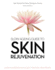 Slow Ageing Guide to Skin Rejuvenation: Learn-Understand-Select-Proven Treatments