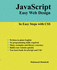 Javascript Easy Web Design: in Easy Steps With Css