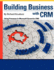 Building Business With Crm