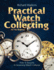 Practical Watch Collecting for the Beginner