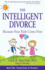 The Intelligent Divorce: Taking Care of Yourself (Volume 2)