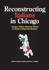 Reconstructing Italians in Chicago: Thirty Authors in Search of Roots and Branches