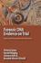 Forensic Dna Evidence on Trial: Science and Uncertainty in the Courtroom