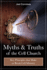 Myths and Truths of the Cell Church: Key Principles That Make Or Break Cell Ministry