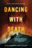 Dancing With Death an Epic and Inspiring Travel Adventure