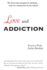 Love and Addiction