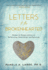 Letters to the Brokenhearted: Woman-to-Woman Advice on Refocusing, Rebuilding, and Reloving