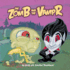 The ZomB and the VampR: a nocturnal fable