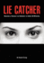 Lie Catcher: Become a Human Lie Detector in Under 60 Minutes