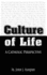 Culture of Life-a Catholic Perspective