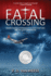 Fatal Crossing: the Mysterious Disappearance of Nwa Flight 2501 and the Quest for Answers