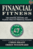 Financial Fitness: the Offense, Defence, and Playing Field of Personal Finance (the 47 Principles)