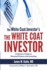 The White Coat Investor: a Doctor's Guide to Personal Finance and Investing (the White Coat Investor Series)