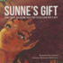 Sunne's Gift: How Sunne Overcame Bullying to Reclaim God's Gift