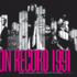 On Record-Vol. 3: 1991: Images, Interviews & Insights From the Year in Music (on Record, 3)