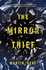 Mirror Thief, the