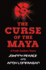 The Curse of the Maya (a Truth-Seekers' Story)