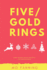 Five Gold Rings: Short stories for the holiday season. Christmas is coming.