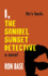 I, the Sanibel Sunset Detective (the Sanibel Sunset Detective Mysteries)