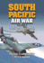 South Pacific Air War Volume 3 Format: Paperback