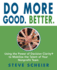 Do More Good. Better. : Using the Power of Decision Clarity(R) to Mobilize the Talent of Your Nonprofit Team