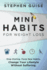 Mini Habits for Weight Loss: Stop Dieting. Form New Habits. Change Your Lifestyle Without Suffering
