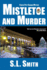 Mistletoe and Murder the Fourth Pete Culnane Mystery Volume 4 Pete Culnane Mysteries