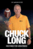 Chuck Long: Destined for Greatness: the Story of Chuck Long and Resurgence of Iowa Hawkeyes Football