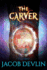 The Carver (Order of the Bell) (Volume 1)