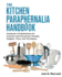 The Kitchen Paraphernalia Handbook: Hundreds of Substitutions for Common and Uncommon Utensils, Gadgets, Tools, and Techniques.