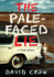 The Palefaced Lie a True Story