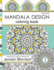 Mandala Design Adult Coloring Book: an Adult Coloring Book for Stress-Relief, Relaxation, Meditation and Creativity (Jenean Morrison Adult Coloring Books)