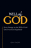 Will of God: Every Passage On The Will of God Discovered and Explained.