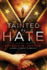 Tainted By Hate: a Novella About Friendship (T.D. )