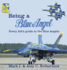 Being a Blue Angel Every Kid's Guide to the Blue Angels, 2nd Edition
